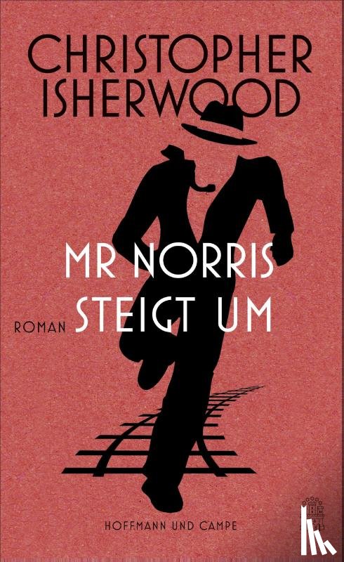 Isherwood, Christopher - Mr Norris steigt um