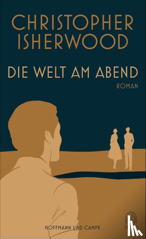 Isherwood, Christopher - Die Welt am Abend