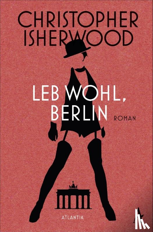 Isherwood, Christopher - Leb wohl, Berlin