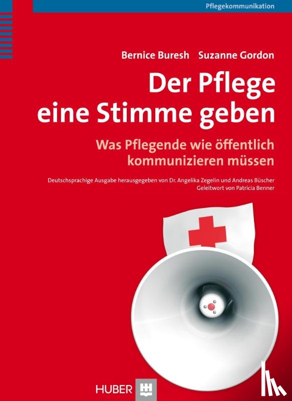 Buresh, Bernice, Gordon, Suzanne - Der Pflege eine Stimme geben