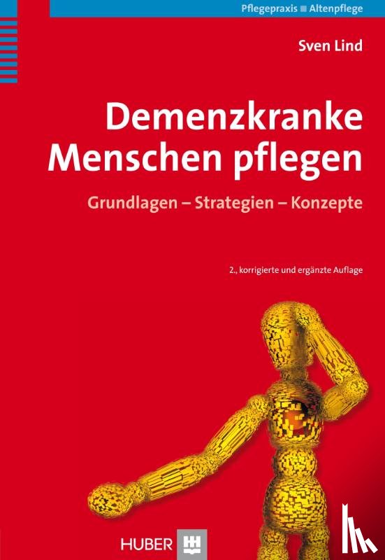 Lind, Sven - Demenzkranke Menschen pflegen