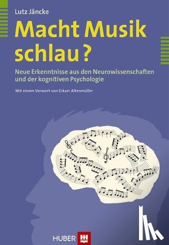 Jäncke, Lutz - Macht Musik schlau?