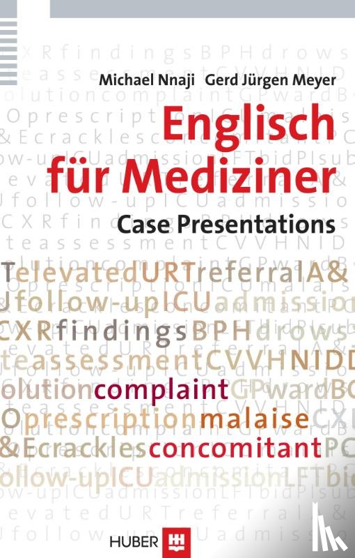 Nnaji, Michael, Meyer, Gerd J - Englisch für Mediziner: Case Presentations