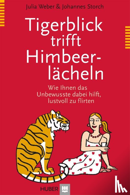 Weber, Julia, Storch, Johannes - Tigerblick trifft Himbeerlächeln