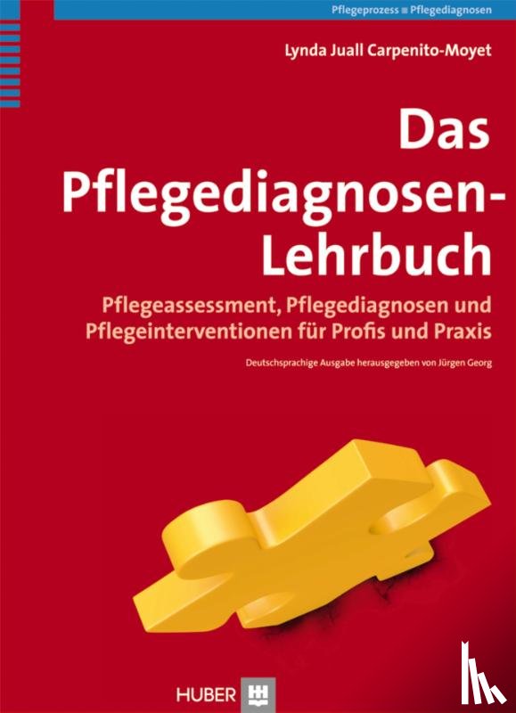 Carpenito-Moyet, Lynda Juall, Herrmann, Michael, Georg, Jürgen - Das Pflegediagnosen-Lehrbuch