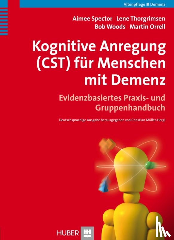 Spector, Aimee, Thorgrimsen, Lene, Woods, Bob, Orrell, Martin - Kognitive Anregung (CST) für Menschen mit Demenz