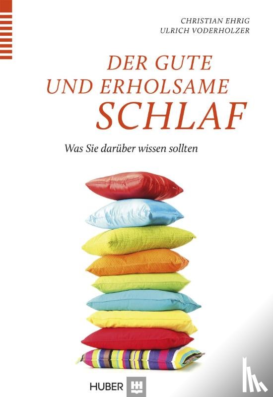 Voderholzer, Ulrich, Ehrig, Christian - Der gute und erholsame Schlaf