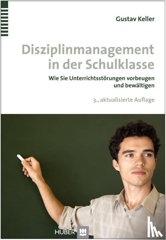 Keller, Gustav - Disziplinmanagement in der Schulklasse