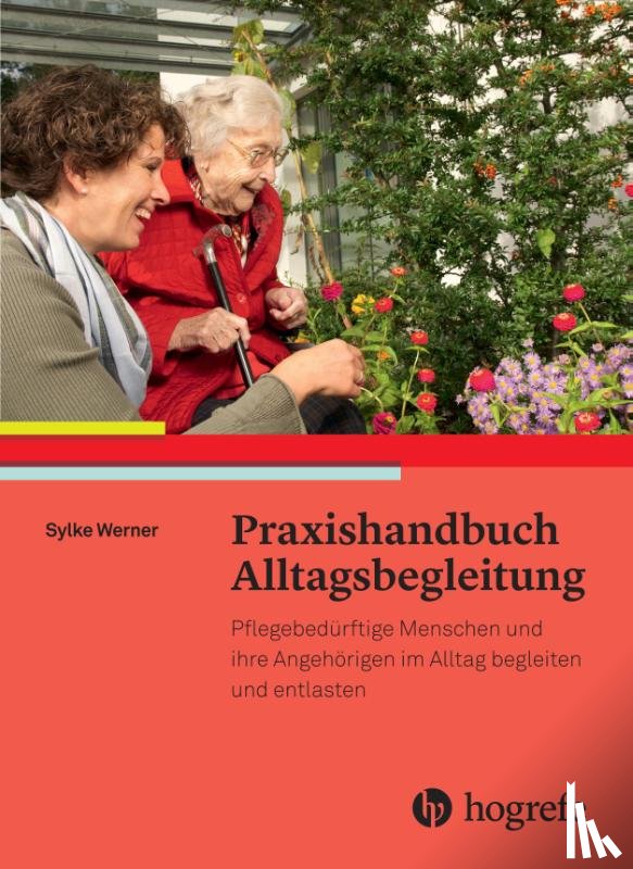 Werner, Sylke - Praxishandbuch Alltagsbegleitung