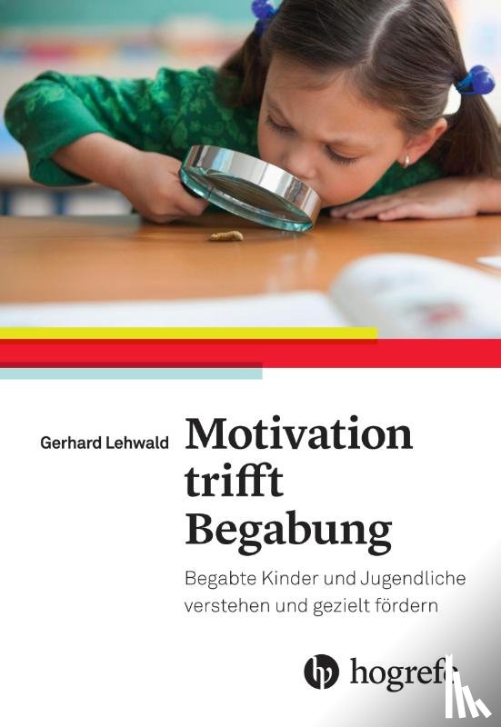 Lehwald, Gerhard - Motivation trifft Begabung