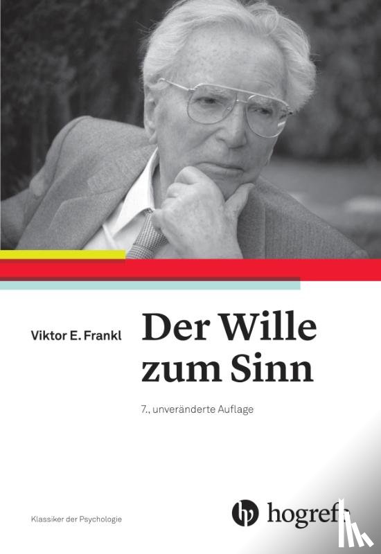 Frankl, Viktor E. - Der Wille zum Sinn