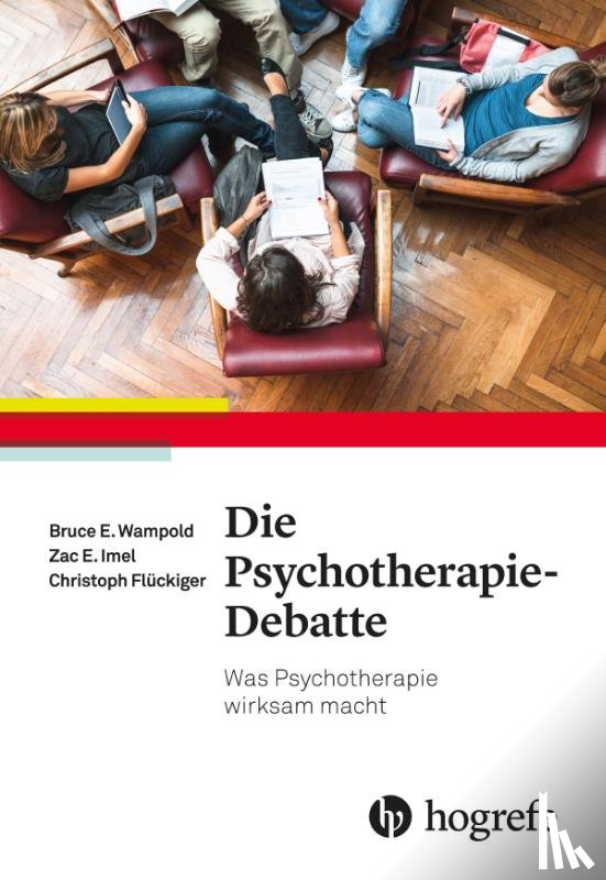 Wampold, Bruce E., Imel, Zac E., Flückiger, Christoph - Die Psychotherapie-Debatte