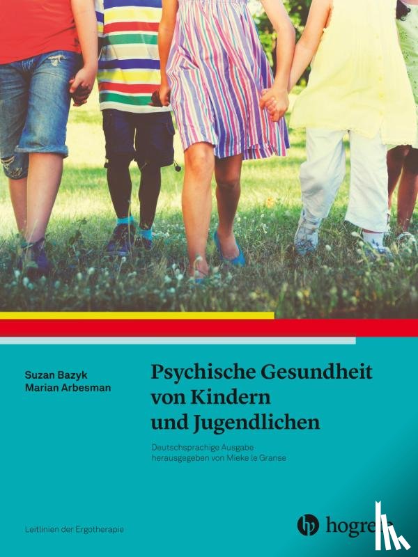 Bazyk, Susan, Arbesman, Marian - Psychische Gesundheit von Kindern und Jugendlichen