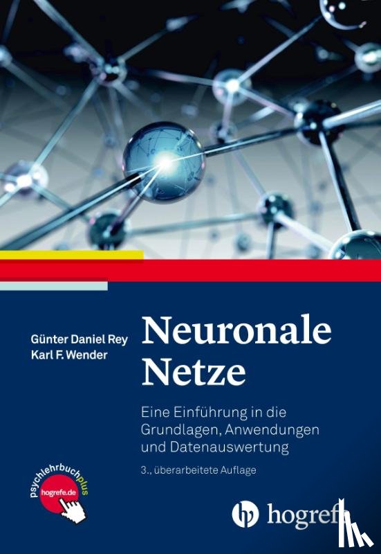 Rey, Günter Daniel, Wender, Karl F. - Neuronale Netze