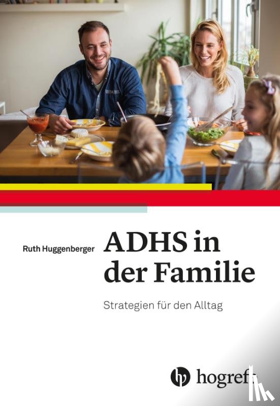 Huggenberger, Ruth - ADHS in der Familie