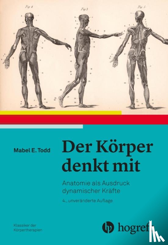 Todd, Mabel Elsworth - Der Körper denkt mit