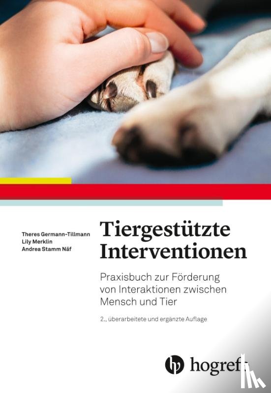 Tillmann, Theres, Näf, Andrea Stamm, Merklin, Lily - Tiergestützte Interventionen