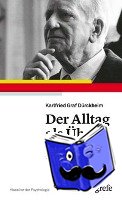 Dürckheim, Karlfried Graf - Der Alltag als Übung