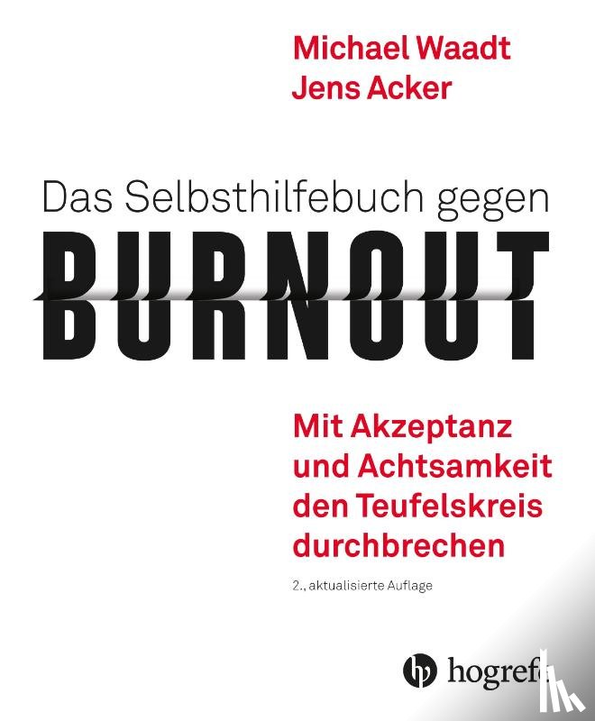 Waadt, Michael, Acker, Jens - Das Selbsthilfebuch gegen Burnout