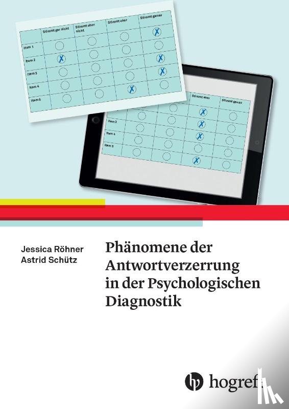 Röhner, Jessica, Schütz, Astrid - Phänomene der Antwortverzerrung in der Psychologischen Diagnostik
