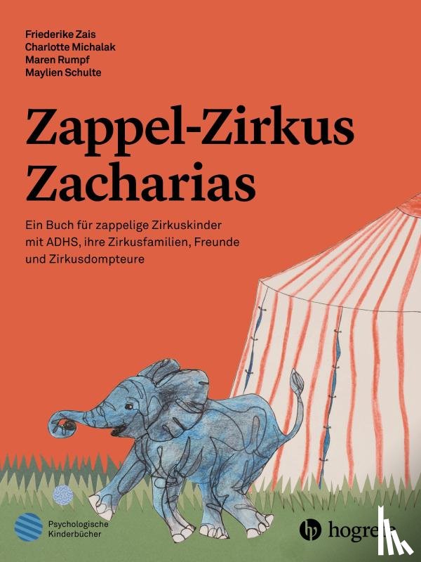 Schulte, Maylien, Zais, Friederike, Michalak, Charlotte, Rumpf, Maren - Zappel-Zirkus Zacharias