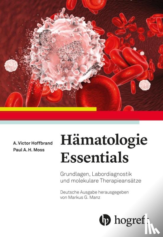 Hoffbrand, A. Victor, Moss, Paul A. H. - Hämatologie Essentials