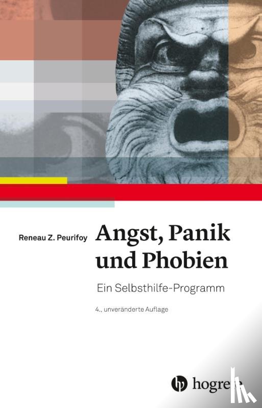 Peurifoy, Reneau Z. - Angst, Panik und Phobien