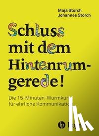 Storch, Maja, Storch, Johannes - Schluss mit dem Hintenrumgerede!