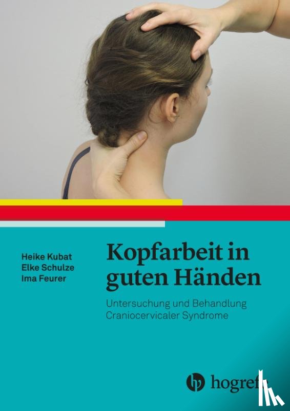 Kubat, Heike, Schulze, Elke, Feurer, Ima - Kopfarbeit in guten Händen