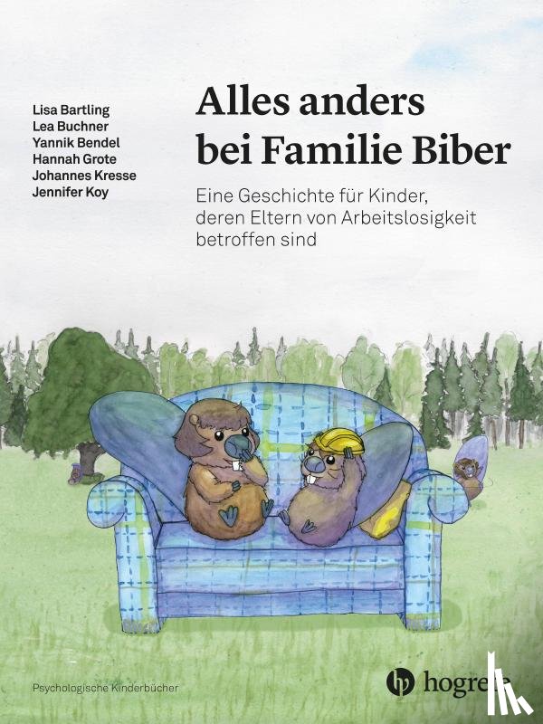 Bartling, Lisa, Buchner, Lea, Bendel, Yannik, Grote, Hannah - Alles anders bei Familie Biber