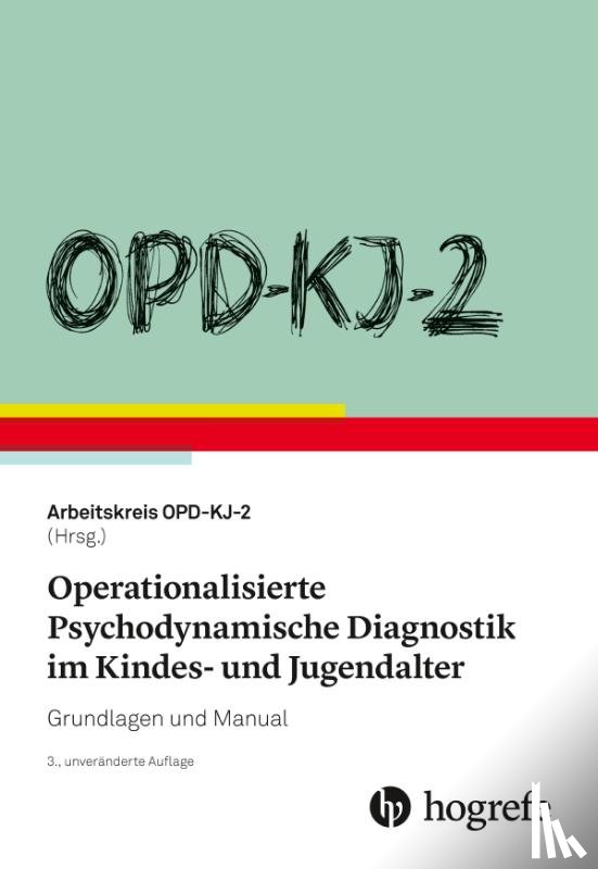  - OPD-KJ-2 - Operationalisierte Psychodynamische Diagnostik im Kindes- und Jugendalter