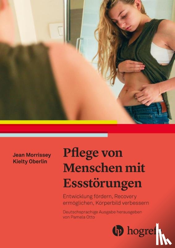 Morrissey, Jean, Oberlin, Kielty - Pflege von Menschen mit Essstörungen