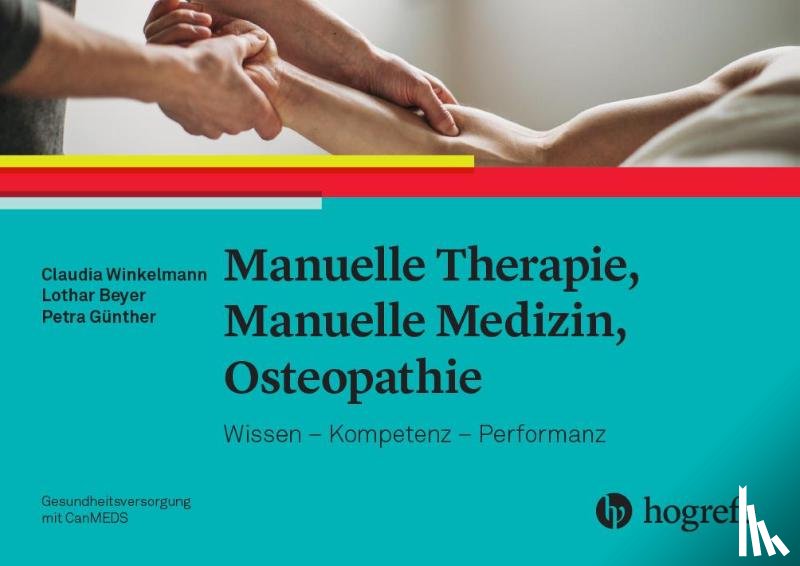 Winkelmann, Claudia, Beyer, Lothar, Günther, Petra - Manuelle Therapie, Manuelle Medizin, Osteopathie