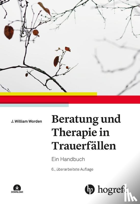 Worden, J. William - Beratung und Therapie in Trauerfällen