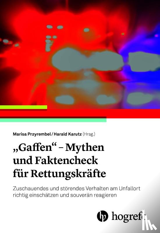  - "Gaffen" - Mythen und Faktencheck für Rettungskräfte