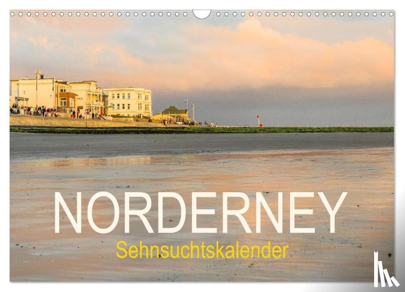 Scherf, Dietmar - Norderney Sehnsuchtskalender (Wandkalender 2026 DIN A3 quer), CALVENDO Monatskalender