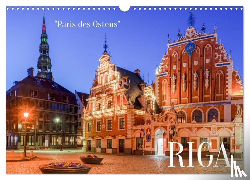 Schulz, Stephan - Riga - Paris des Ostens (Wandkalender 2026 DIN A3 quer), CALVENDO Monatskalender