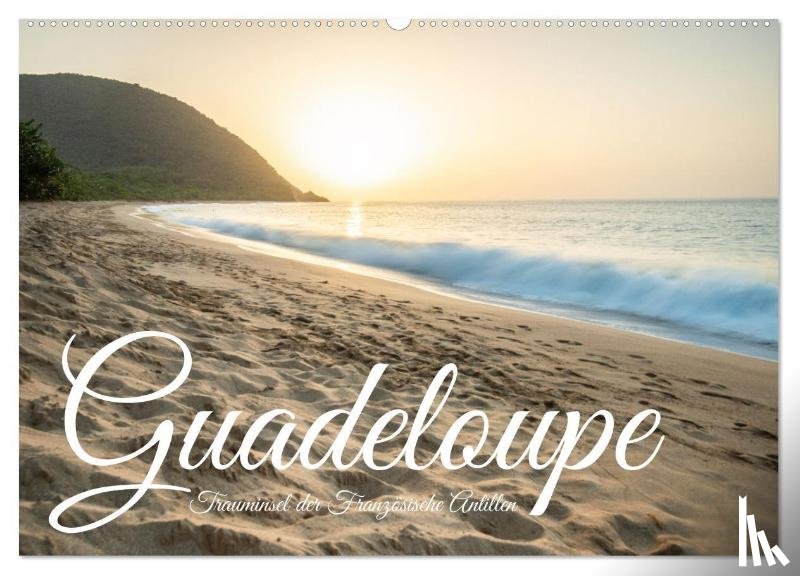 Wehnert, Jan - Guadeloupe, Trauminsel der Französische Antillen (Wandkalender 2026 DIN A2 quer), CALVENDO Monatskalender