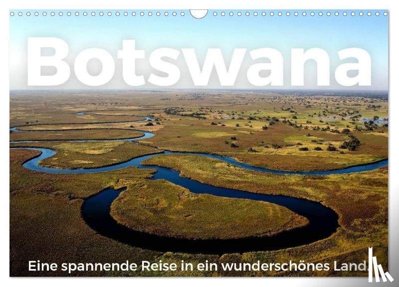 Scott, M. - Botswana - Eine spannende Reise in ein wunderschönes Land. (Wandkalender 2026 DIN A3 quer), CALVENDO Monatskalender