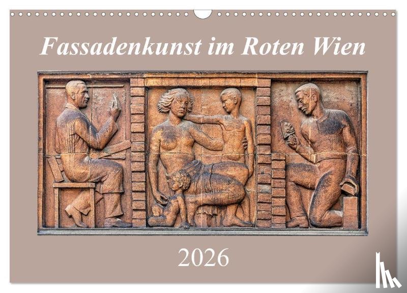 Braun, Werner - Fassadenkunst im Roten Wien (Wandkalender 2026 DIN A3 quer), CALVENDO Monatskalender