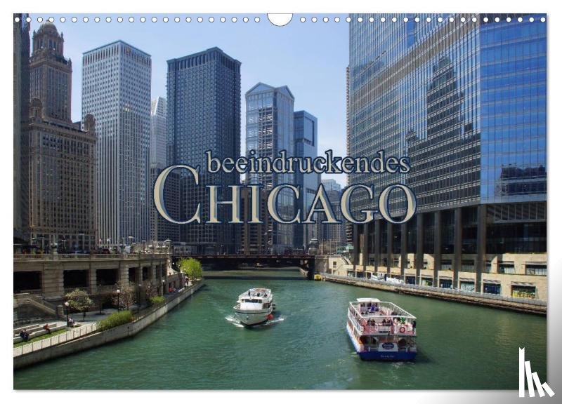Kröger, Martina - beeindruckendes Chicago (Wandkalender 2026 DIN A3 quer), CALVENDO Monatskalender