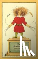 Hoffmann, Heinrich - Der Struwwelpeter oder lustige Geschichten und drollige Bilder