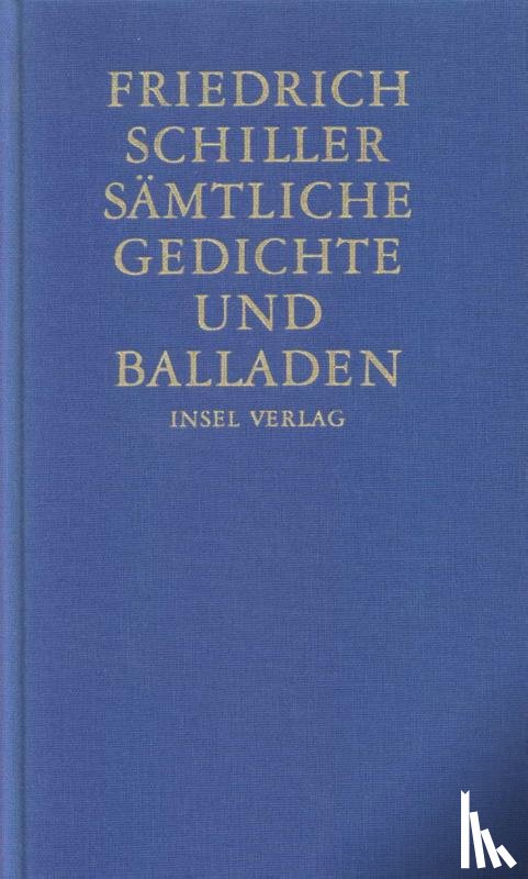 Schiller, Friedrich - Sämtliche Gedichte und Balladen