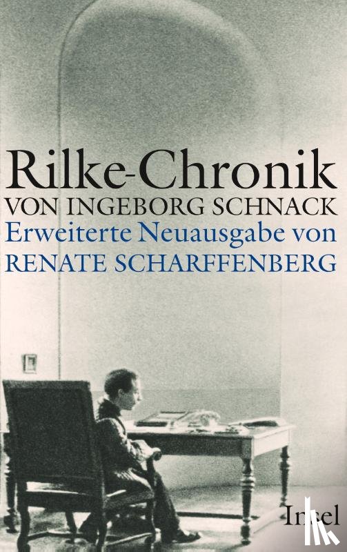 Schnack, Ingeborg - Rainer Maria Rilke