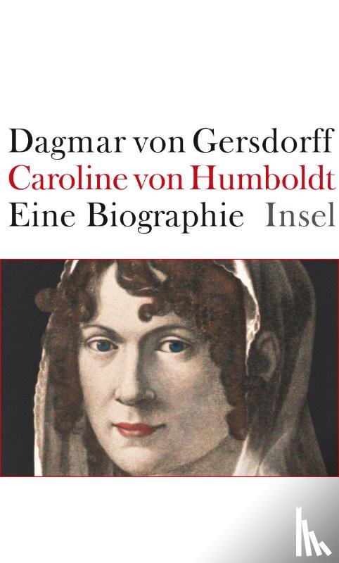 Gersdorff, Dagmar von - Caroline von Humboldt