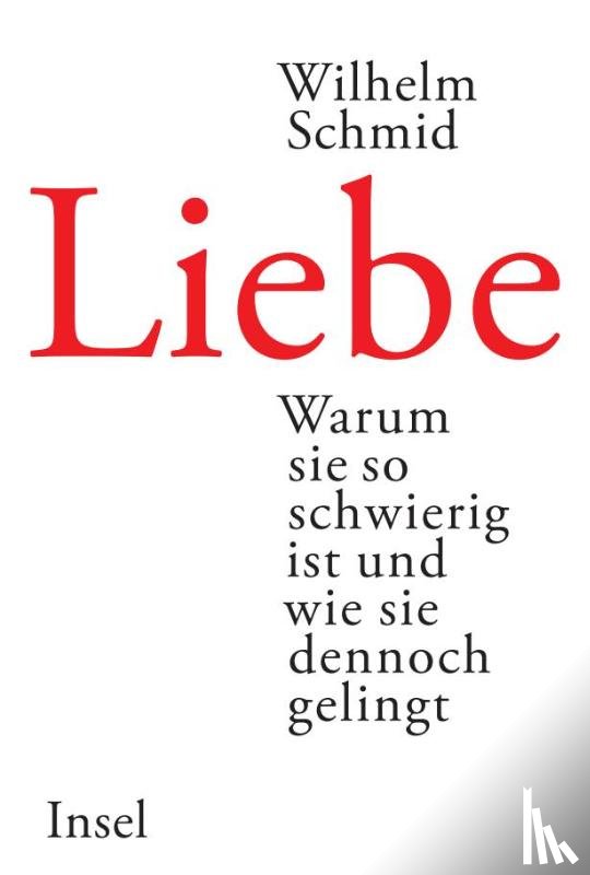Schmid, Wilhelm - Liebe