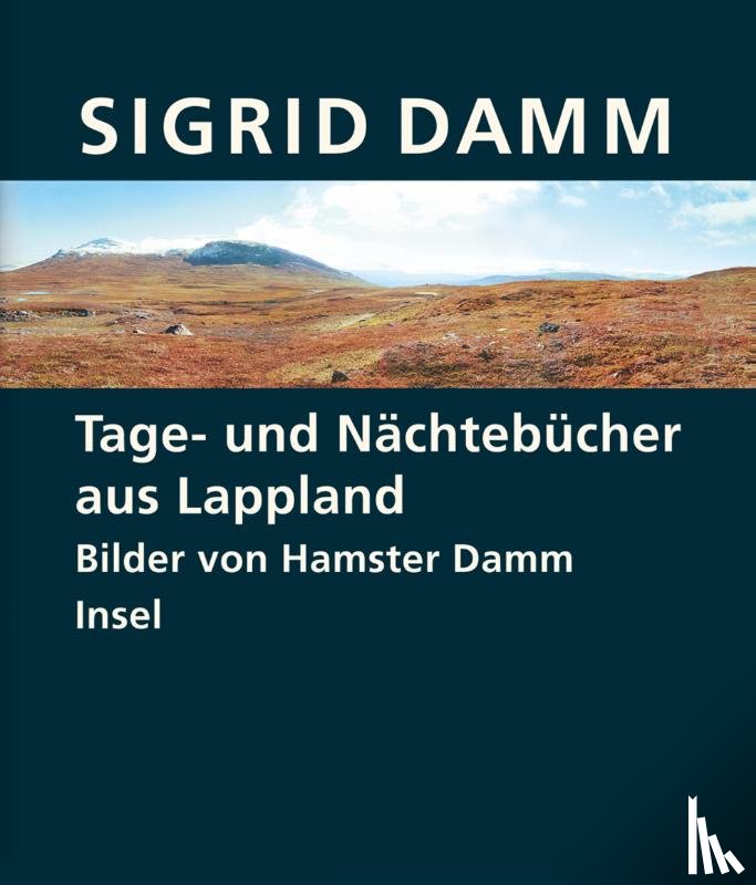 Damm, Sigrid - Tage- und Nächtebücher aus Lappland