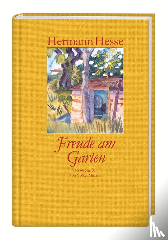 Hesse, Hermann - Freude am Garten