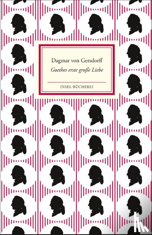 Gersdorff, Dagmar von - Goethes erste große Liebe Lili Schönemann