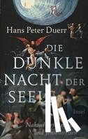 Duerr, Hans Peter - Die dunkle Nacht der Seele